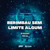Mc Magrinho & DJ SGC - Berimbau Sem Limite Algum - Single